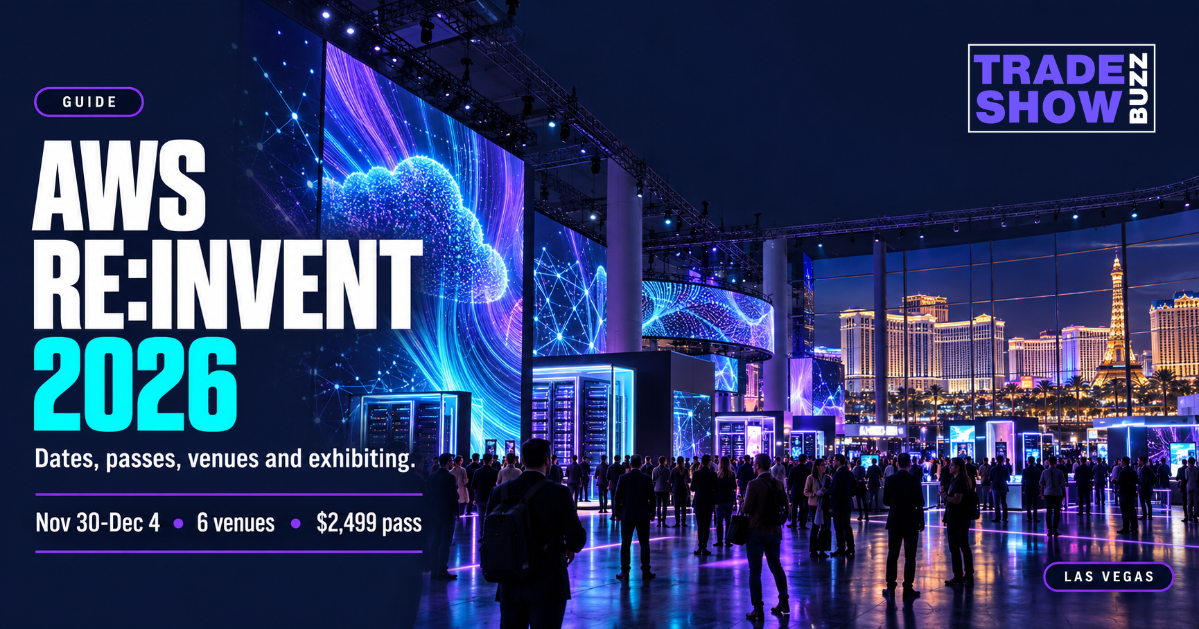 AWS re:Invent 2026 Guide: Dates, Pass Price, Venues